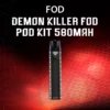 demon killer fod pod kit 580mah